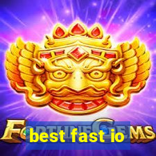 best fast io